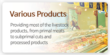 Various Products  - Providing most of the livestock products, from primal meats to subprimal cuts and processed products